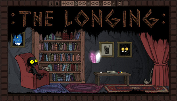 :THE LONGING:
