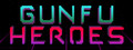 GunFu Heroes