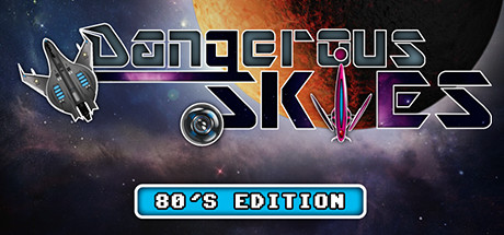 Dangerous Skies 80's edition Cover Image