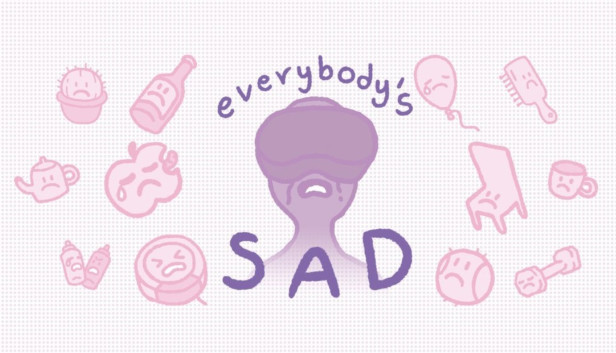 everybody's sad Steam capsule image