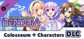 Hyperdimension Neptunia Re;Birth1 Colosseum + Characters DLC