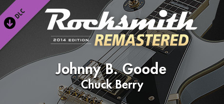 Rocksmith 14 Edition Remastered Chuck Berry Johnny B Goode On Steam