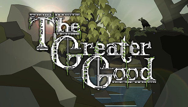 The Greater Good Steam capsule image