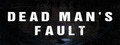 Dead Man's Fault