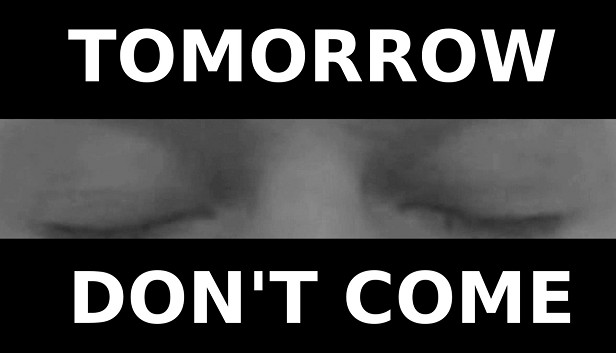 TOMORROW DON'T COME - Vicious Cycle Steam capsule image