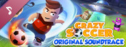 Crazy Soccer: Football Stars - Original Soundtrack