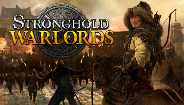 Stronghold: Warlords