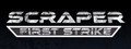 Scraper: First Strike