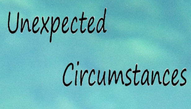 Unexpected Circumstances Steam capsule image
