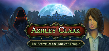 Ashley Clark: The Secrets of the Ancient Temple