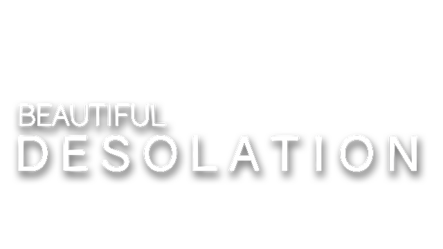 BEAUTIFUL DESOLATION