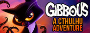 Gibbous - A Cthulhu Adventure