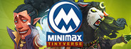 MINImax Tinyverse