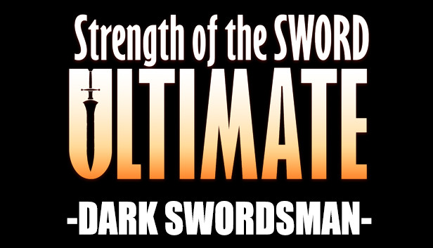 Strength of the Sword ULTIMATE - Dark Swordsman Steam capsule image