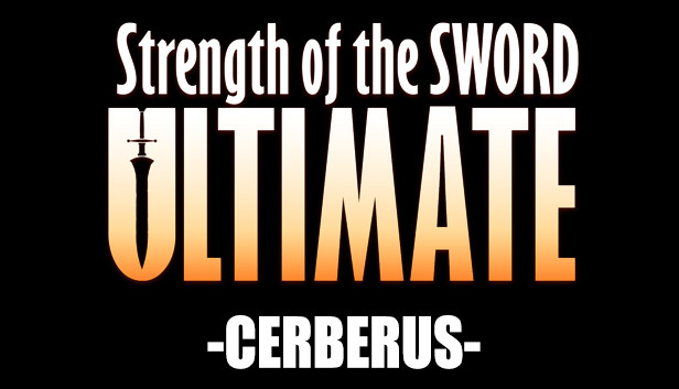 Strength of the Sword ULTIMATE - Cerberus Steam capsule image