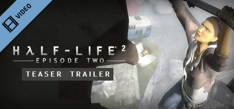 Half-Life 2: Episode Two Trailer mobile game banner