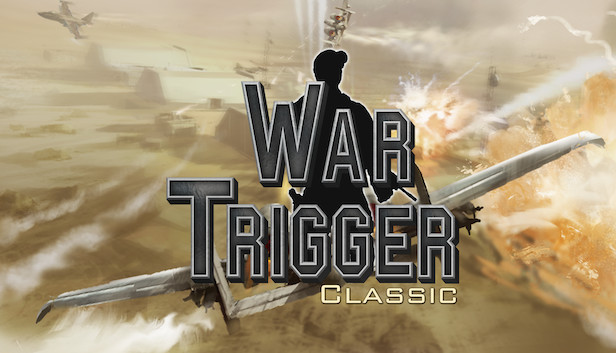 War Trigger Classic On Steam War Trigger Classic On Steam