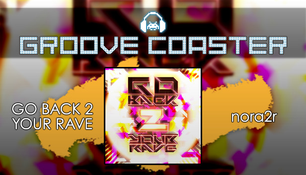 Groove Coaster - GO BACK 2 YOUR RAVE Steam capsule image