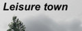 Leisure Town