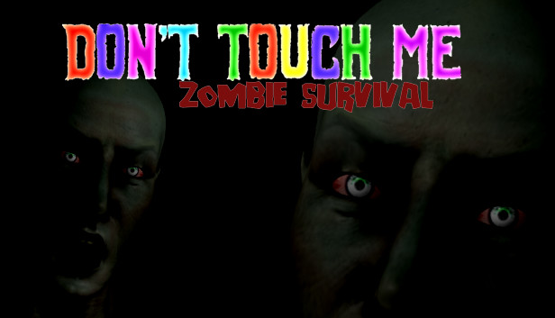 Don't Touch Me : Zombie Survival Steam capsule image