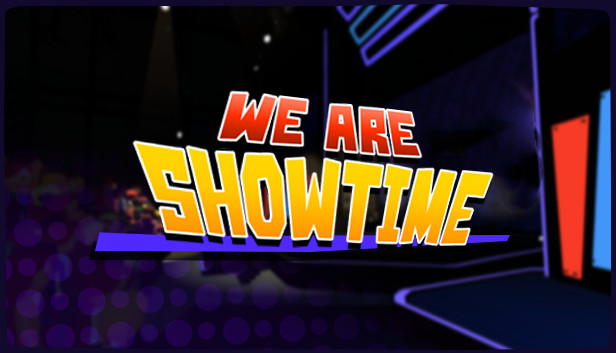 We Are Showtime! Steam capsule image