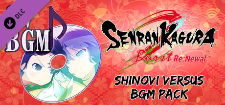 SENRAN KAGURA Burst Re:Newal - Shinovi Versus BGM Pack header