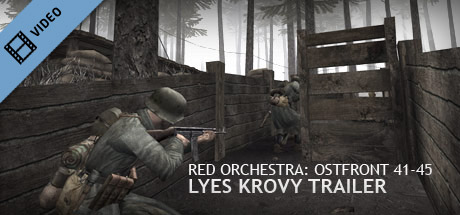 Red Orchestra Lyes Krovy Trailer
