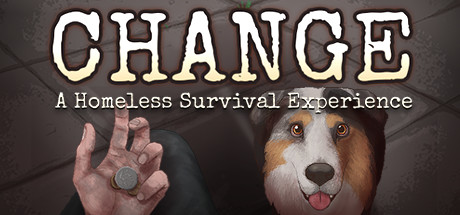 CHANGE: A Homeless Survival Experience Cover Image