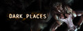 Dark Places