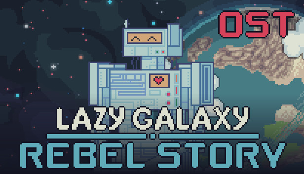 Lazy Galaxy: Rebel Story Soundtrack Steam capsule image