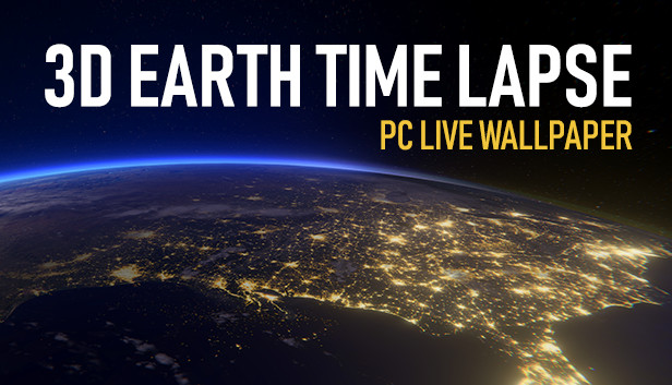Steam 上的3d Earth Time Lapse Pc Live Wallpaper