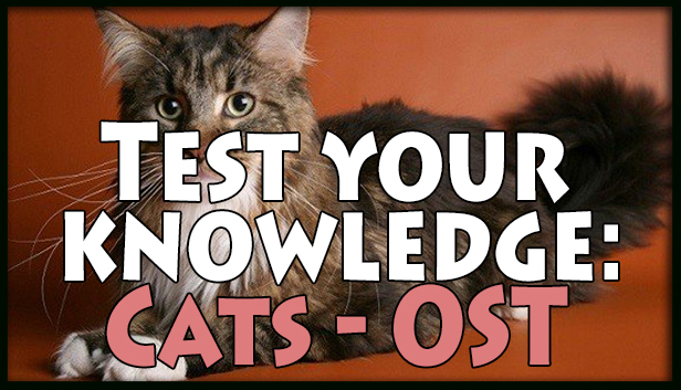 Test your knowledge: Cats - OST Steam capsule image