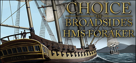 Choice of Broadsides: HMS Foraker Cover Image