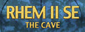 RHEM II SE: The Cave