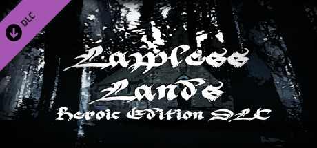 Lawless Lands Heroic Edition DLC header