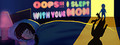 Oops!!! I Slept With Your Mom