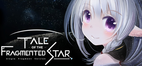 Tale of the Fragmented Star: Single Fragment Version / 星の欠片の物語、ひとかけら版 Cover Image