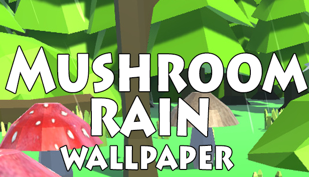 "Mushroom rain" - wallpaper 1920x1080 Steam capsule image