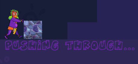 Pushing Through... header
