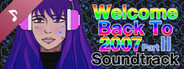 Welcome Back To 2007 Part II Soundtrack
