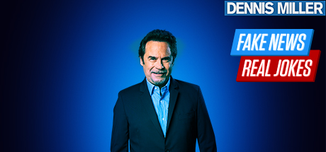 Dennis Miller: Fake News, Real Jokes header image