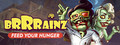 Brrrainz: Feed your Hunger
