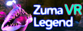 Zuma Legend VR