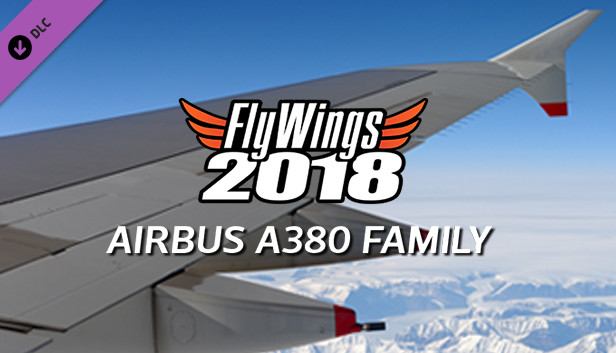 FlyWings 2018 - Airbus A380 Family Steam capsule image