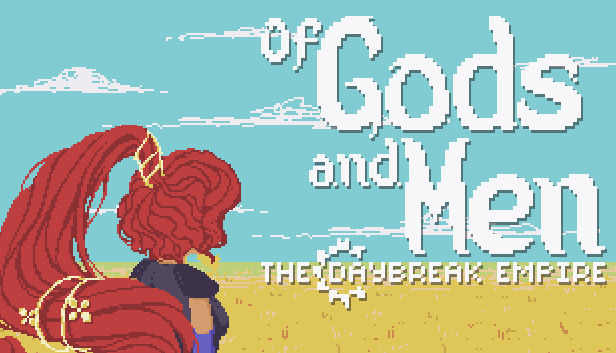 Of Gods and Men: The Daybreak Empire