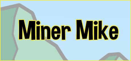 Miner Mike header