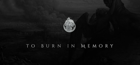 To Burn in Memory (Anniversary Edition)