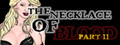 The Necklace Of Blood Part II