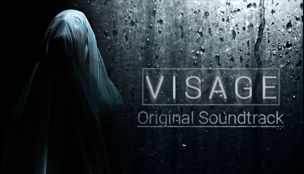 Visage — Original Digital Soundtrack on Steam