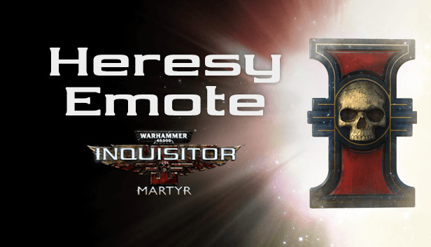 Warhammer 40,000: Inquisitor - Martyr - Heresy Emote Steam capsule image